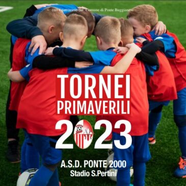 Tornei Primaverili 2023 – Ponte 2000